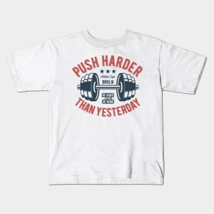 Push Harder Than Yesterday NYC Kids T-Shirt